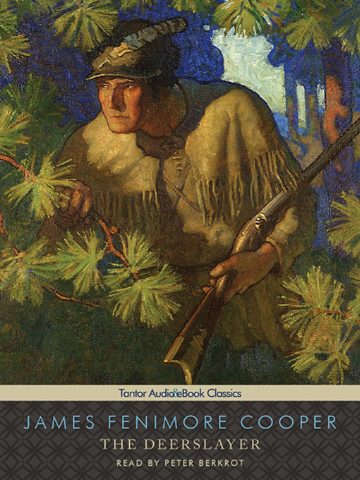 Title details for The Deerslayer by James Fenimore Cooper - Wait list